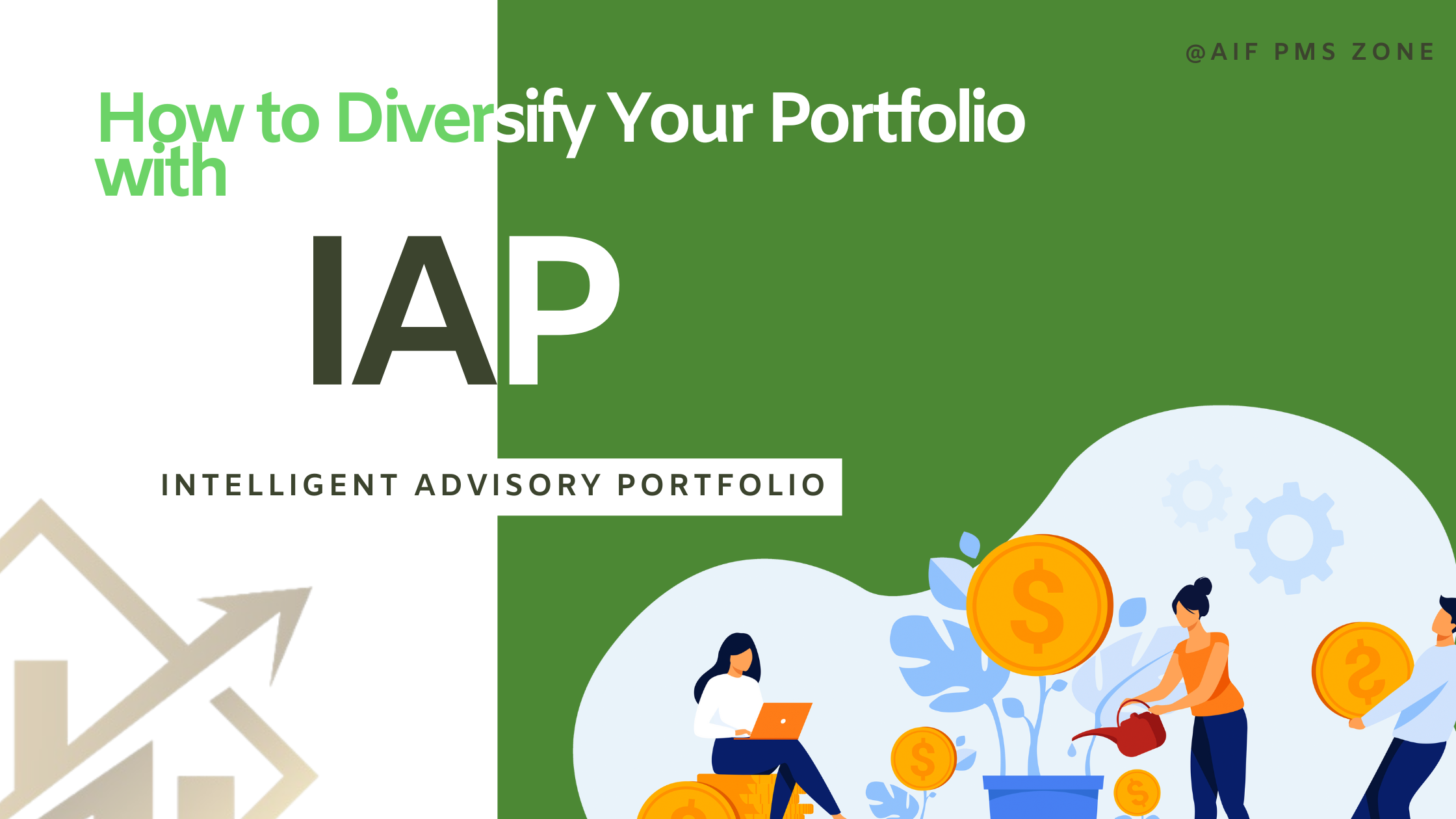 How to Diversify Your Portfolio with Intelligent Advisory Portfolios (IAP)